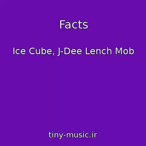 کاور آهنگ Facts از Ice Cube, J-Dee Lench Mob