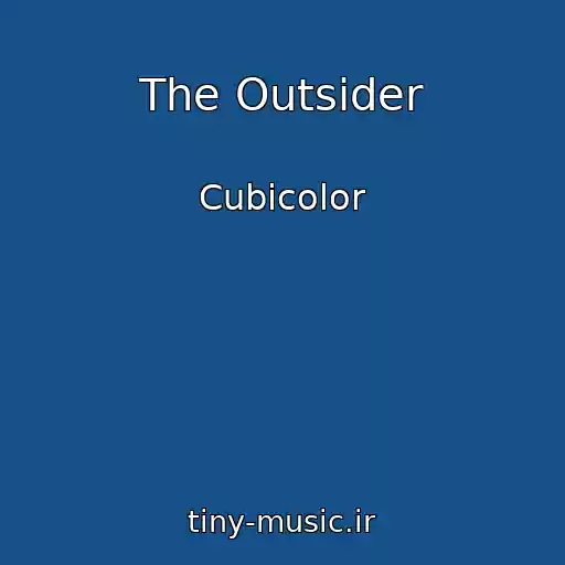 کاور آهنگ The Outsider از Cubicolor