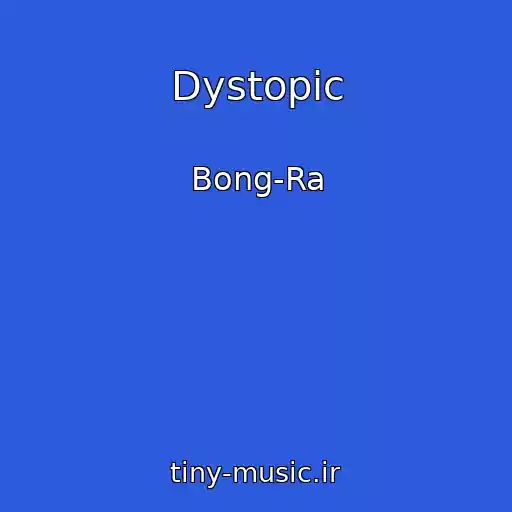 کاور آهنگ Dystopic از Bong-Ra