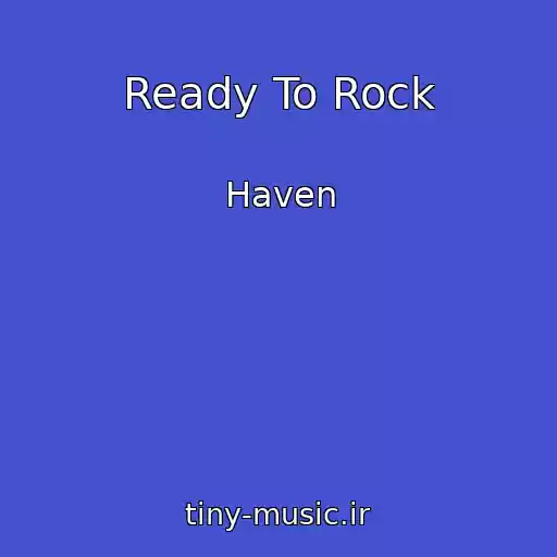 کاور آهنگ Ready To Rock از Haven