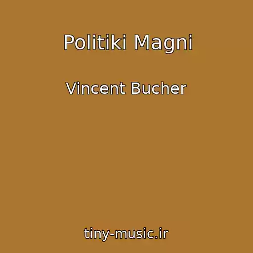 کاور آهنگ Politiki Magni از Vincent Bucher