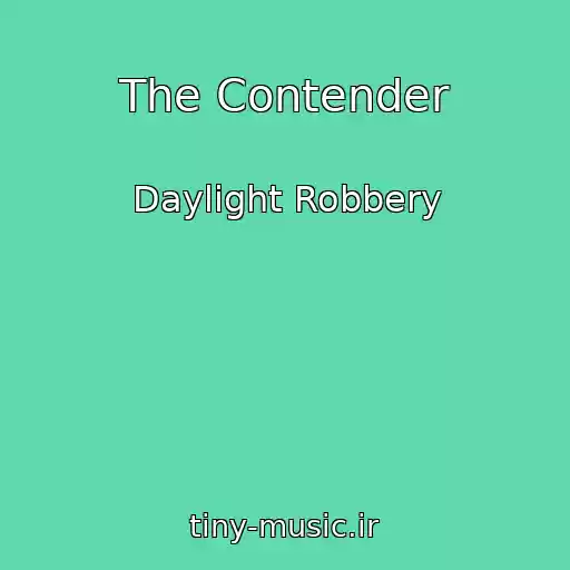 کاور آهنگ The Contender از Daylight Robbery