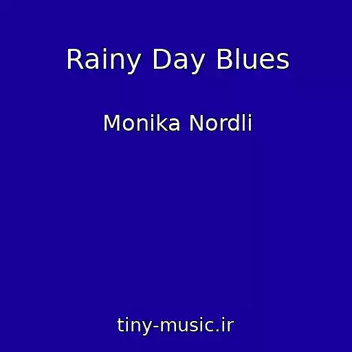 کاور آهنگ Rainy Day Blues از Monika Nordli