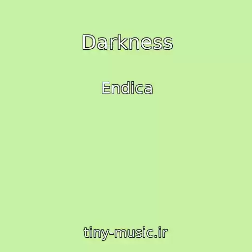 کاور آهنگ Darkness از Endica