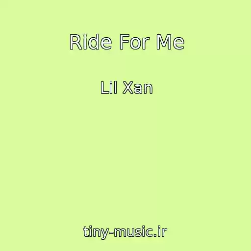 کاور آهنگ Ride For Me از Lil Xan