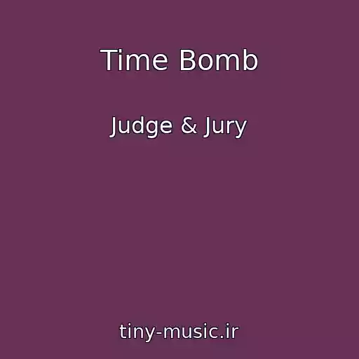 کاور آهنگ Time Bomb از Judge & Jury