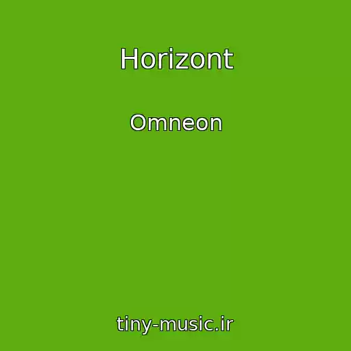 کاور آهنگ Horizont از Omneon
