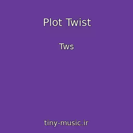 کاور آهنگ Plot Twist از Tws