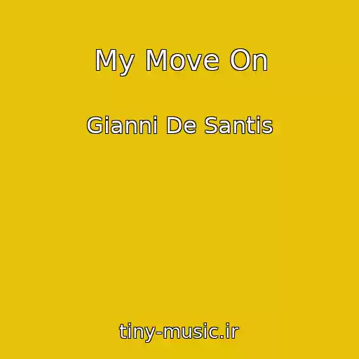 کاور آهنگ My Move On از Gianni De Santis