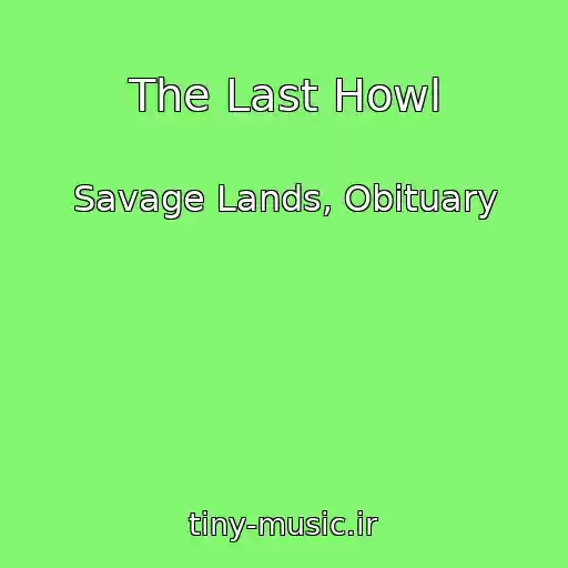 کاور آهنگ The Last Howl از Savage Lands, Obituary