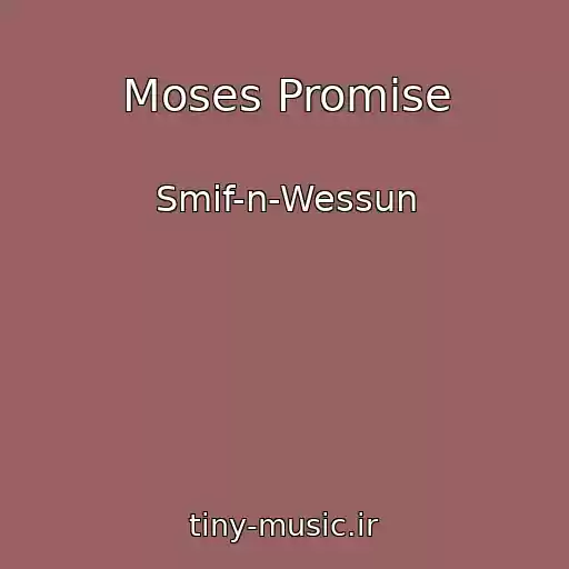 کاور آهنگ Moses Promise از Smif-n-Wessun