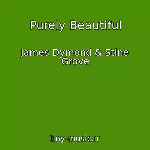 کاور آهنگ Purely Beautiful از James Dymond & Stine Grove