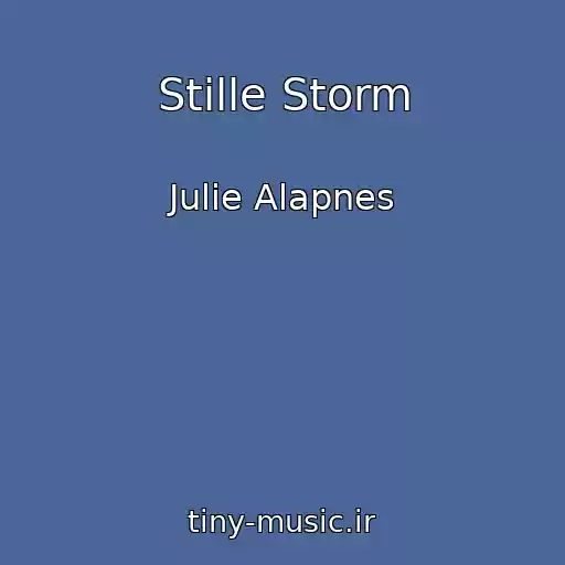 کاور آهنگ Stille Storm از Julie Alapnes