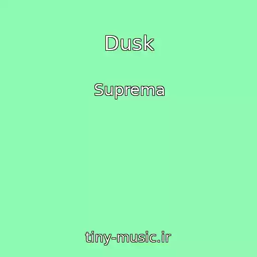 کاور آهنگ Dusk از Suprema