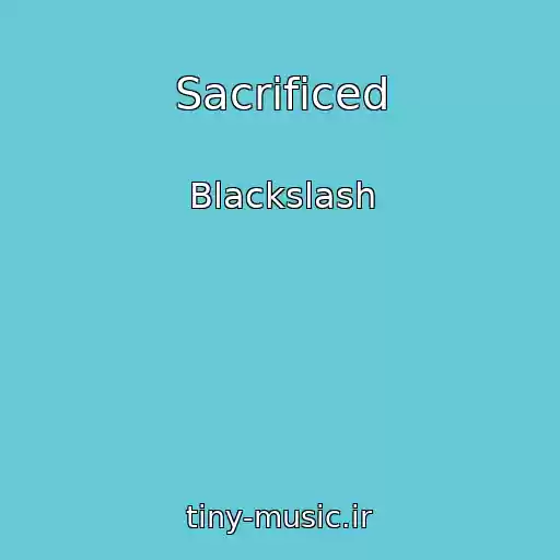 کاور آهنگ Sacrificed از Blackslash
