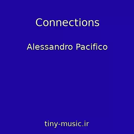 کاور آهنگ Connections از Alessandro Pacifico