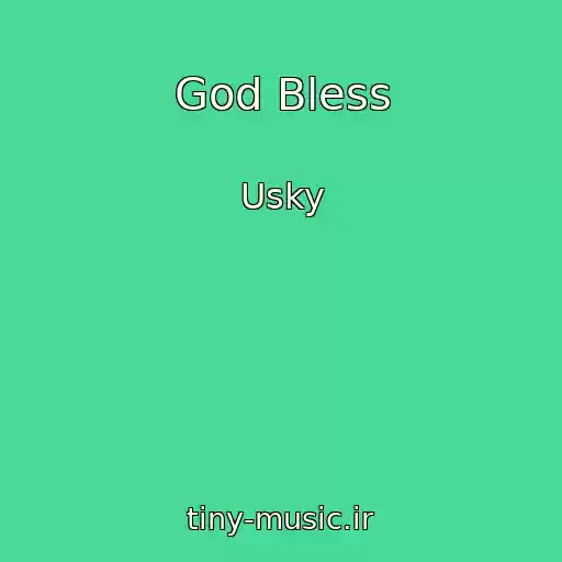 کاور آهنگ God Bless از Usky