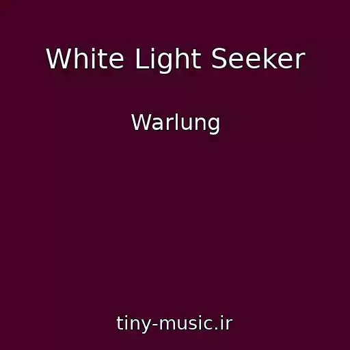 کاور آهنگ White Light Seeker از Warlung