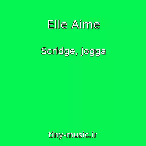کاور آهنگ Elle Aime از Scridge, Jogga