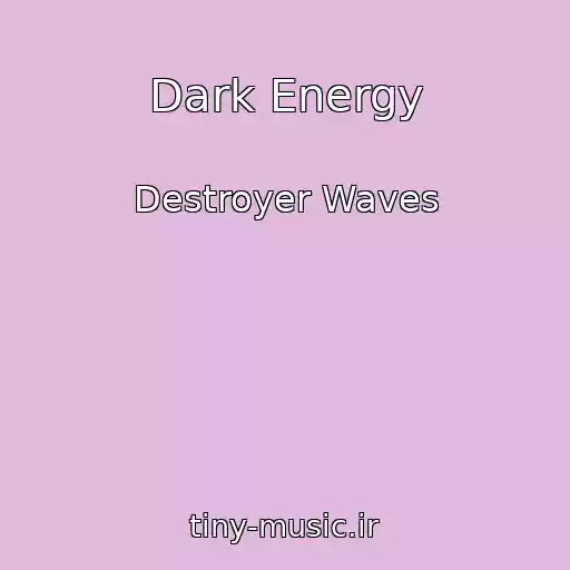 کاور آهنگ Dark Energy از Destroyer Waves