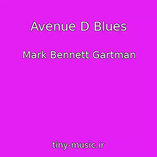 کاور آهنگ Avenue D Blues از Mark Bennett Gartman