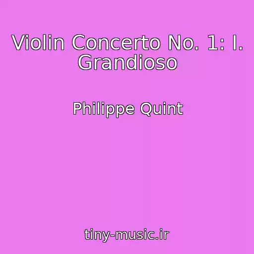 کاور آهنگ Violin Concerto No. 1: I. Grandioso از Philippe Quint
