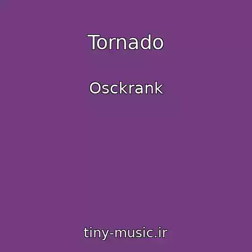 کاور آهنگ Tornado از Osckrank