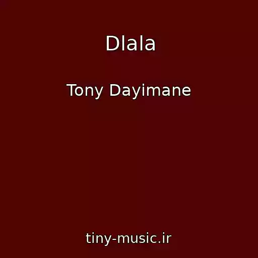کاور آهنگ Dlala از Tony Dayimane