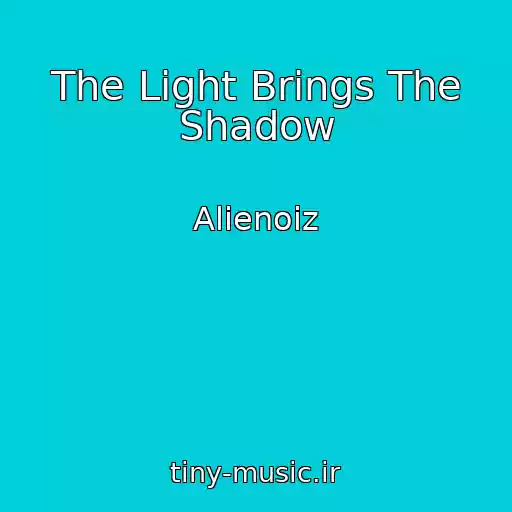 کاور آهنگ The Light Brings The Shadow از Alienoiz