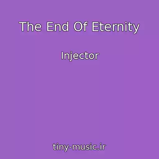 کاور آهنگ The End Of Eternity از Injector