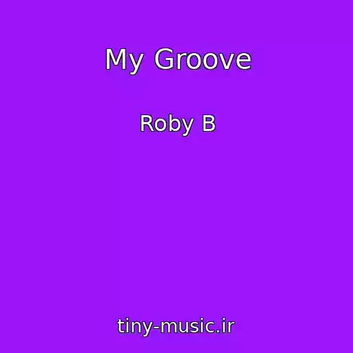 کاور آهنگ My Groove از Roby B