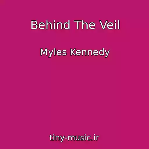 کاور آهنگ Behind The Veil از Myles Kennedy