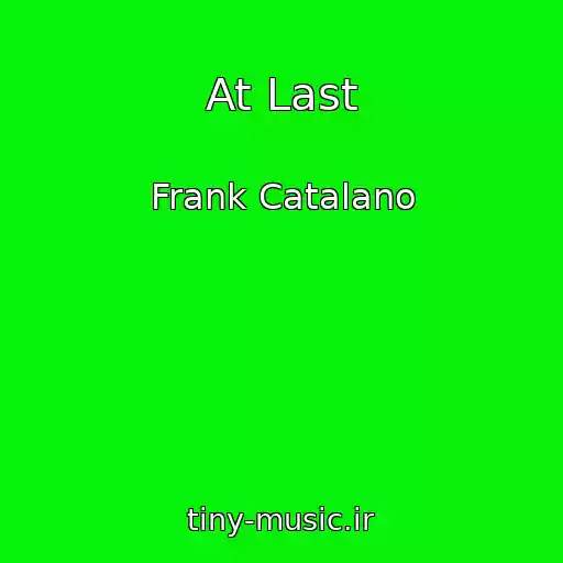 کاور آهنگ At Last از Frank Catalano