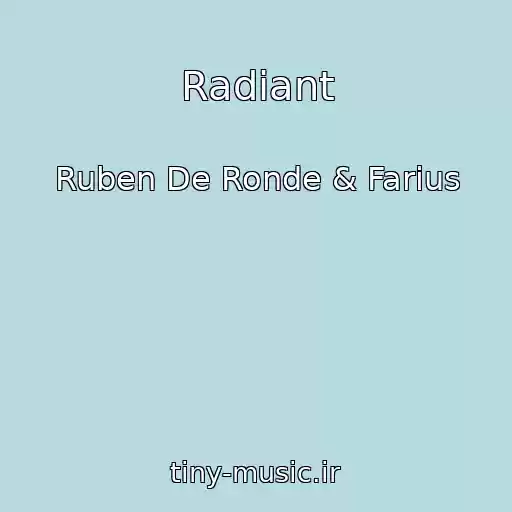 کاور آهنگ Radiant از Ruben De Ronde & Farius