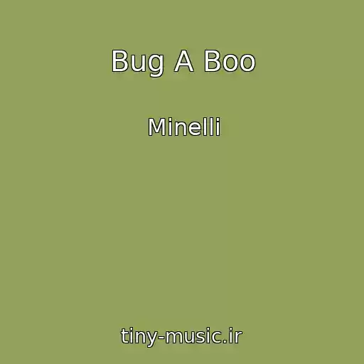 کاور آهنگ Bug A Boo از Minelli