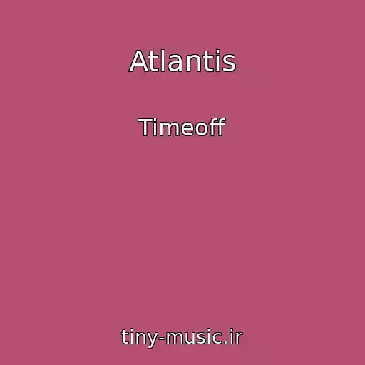 کاور آهنگ Atlantіs از Timeoff