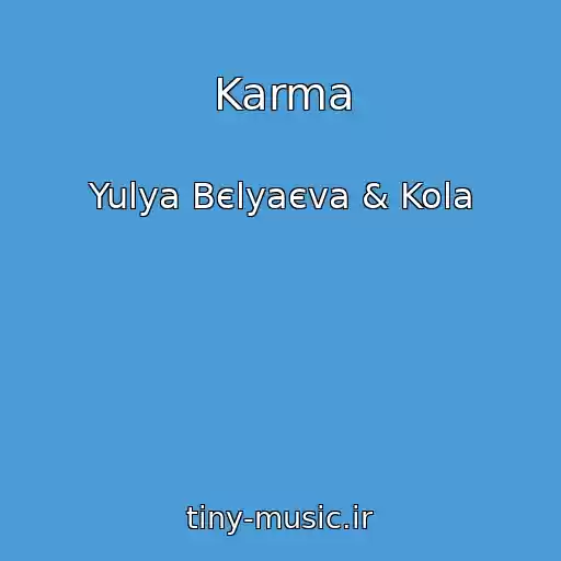 کاور آهنگ Karma از Yulya Bєlyaєva & Kola
