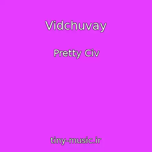 کاور آهنگ Vіdchuvay از Pretty Civ