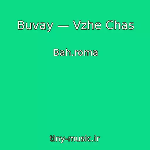 کاور آهنگ Buvay — Vzhe Chas از Bah.roma