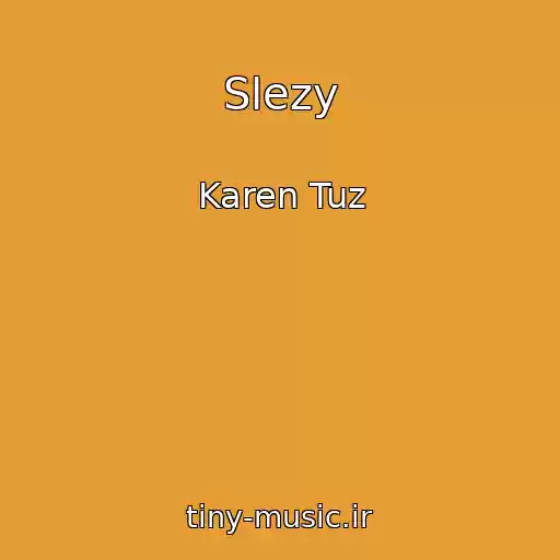 کاور آهنگ Slezy از Karen Tuz