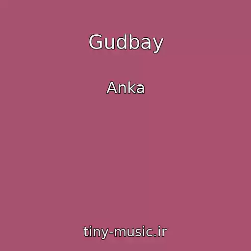 کاور آهنگ Gudbay از Anka