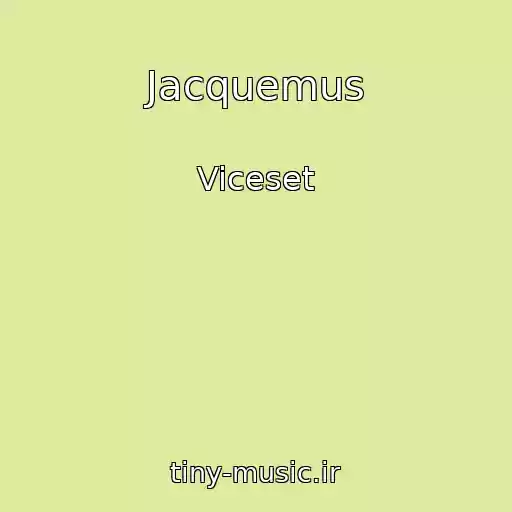 کاور آهنگ Jacquemus از Viceset