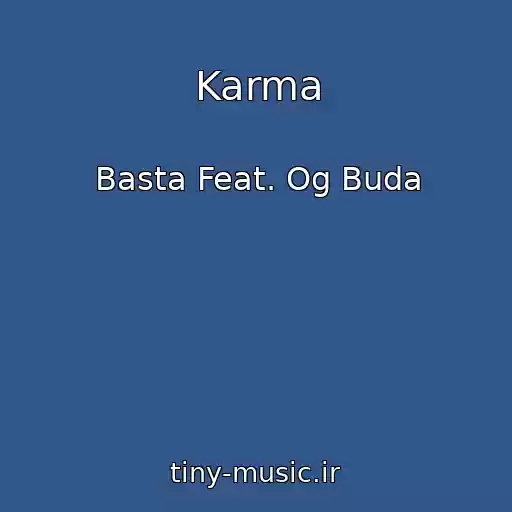 کاور آهنگ Karma از Basta Feat. Og Buda
