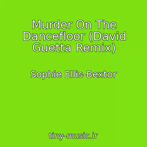 کاور آهنگ Murder On The Dancefloor (David Guetta Remix) از Sophie Ellis-Bextor