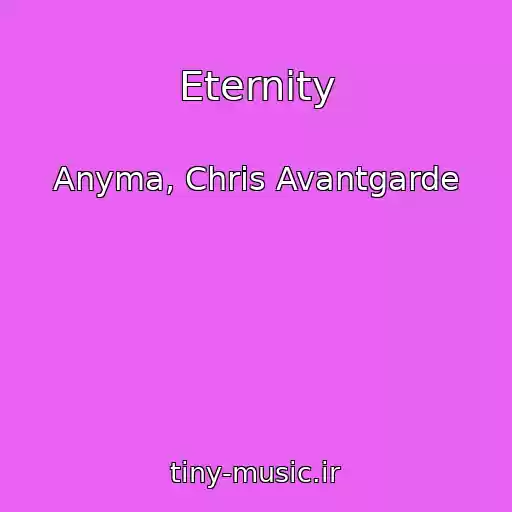 کاور آهنگ Eternity از Anyma, Chris Avantgarde