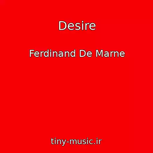 کاور آهنگ Desire از Ferdinand De Marne