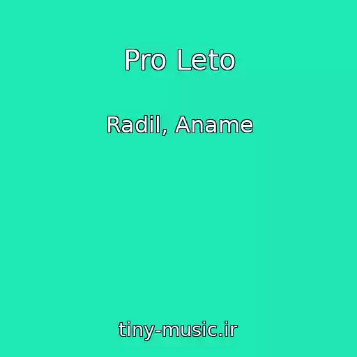 کاور آهنگ Pro Leto از Radil, Aname