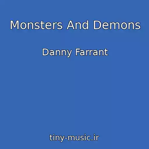 کاور آهنگ Monsters And Demons از Danny Farrant