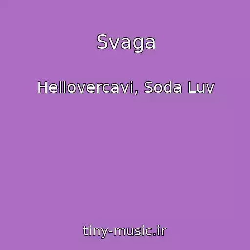 کاور آهنگ Svaga از Hellovercavi, Soda Luv
