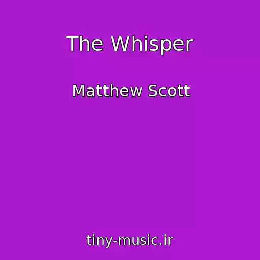کاور آهنگ The Whisper از Matthew Scott